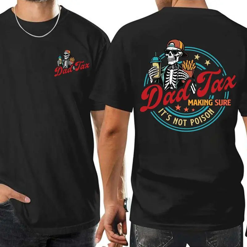 ๐จโ๐ฉโ๐งโ๐ฆ Dad Tax is Real! Declare Your Rights This Father's Day with the Funniest Shirt Ever! ๐ฅฉโ๏ธ