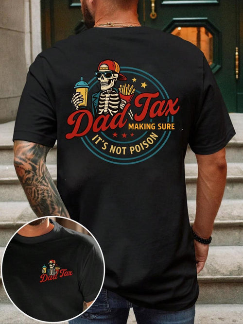 👨‍👩‍👧‍👦 Dad Tax is Real! Declare Your Rights This Father's Day with the Funniest Shirt Ever! 🥩⚖️